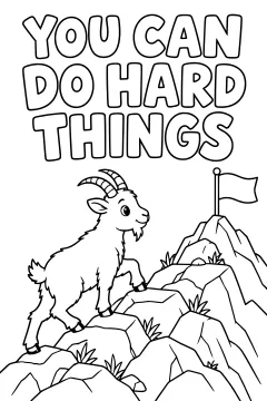You Can Do Hard Things lettering above a goat climbing toward a summit flag